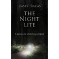 The Night Lite: A Book of Spiritual Poems