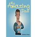 My Amazing Dad