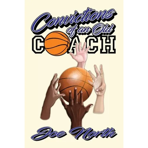 Convictions of an Old Coach