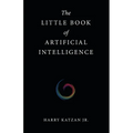 The Little Book of Artificial Intelligence