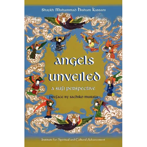 Angels Unveiled, A Sufi Perspective