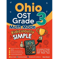 Ohio OST Grade 3 Math Made Ridiculously Simple: A Comprehensive 3rd Grade Guide to Acing OST Math Test