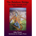 Rainbow Bridge: Shakta Tantrika of the Uttarakaulas