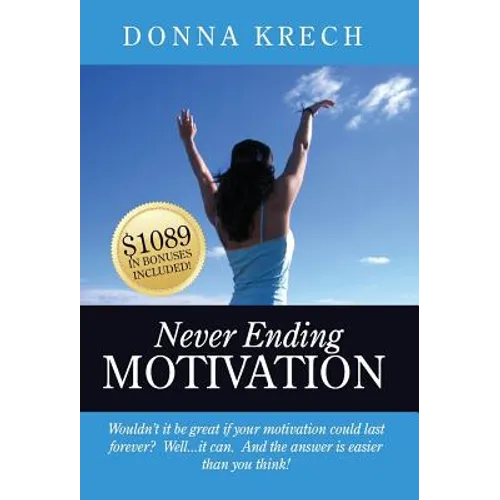 Never Ending Motivation