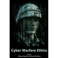 Cyber Warfare Ethics