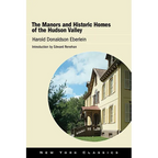 The Manors and Historic Homes of the Hudson Valley