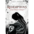 Redemptions: A Life Forever Changed