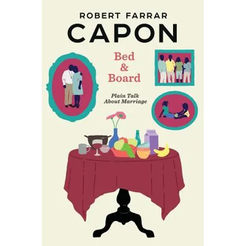Bed and Board: Plain Talk About Marriage