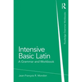 Intensive Basic Latin: A Grammar and Workbook