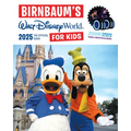 Birnbaum's 2025 Walt Disney World for Kids: The Official Guide