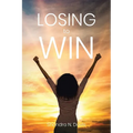 Losing to Win