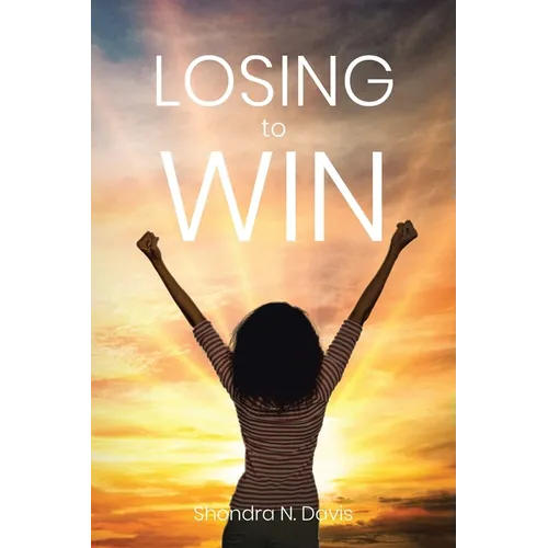 Losing to Win