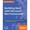 Building Bots with Microsoft Bot Framework