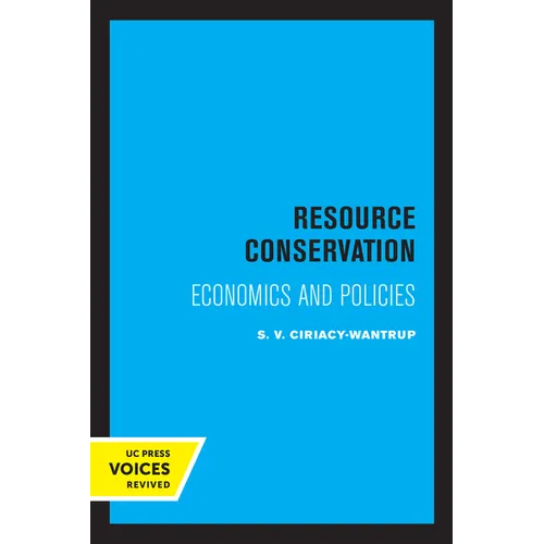 Resource Conservation: Economics and Policies