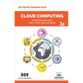 Cloud Computing Interview Questions You'll Most Likely Be Asked: Second Edition