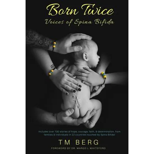 Born Twice: Voices of Spina Bifida