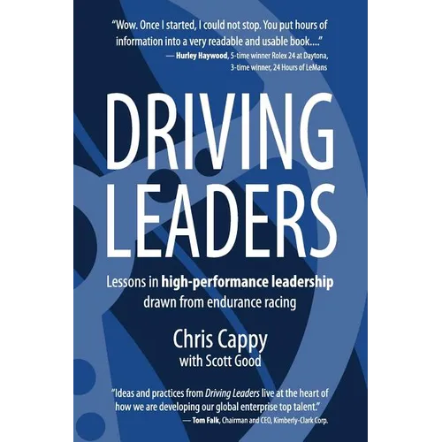 Driving Leaders: Lessons in high-performance leadership drawn from endurance racing