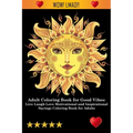 Adult Coloring Book for Good Vibes