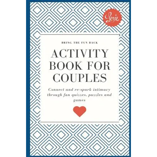 Activity Book for Couples: Bring the fun back. Connect and re-spark intimacy through fun quizzes, puzzles and games