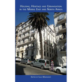 Housing, Heritage and Urbanisation in the Middle East and North Africa