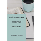 How to Prepare an Effective Message - Paperback