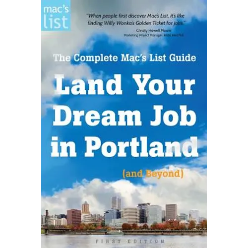 Land Your Dream Job in Portland (and Beyond): The Complete Mac's List Guide