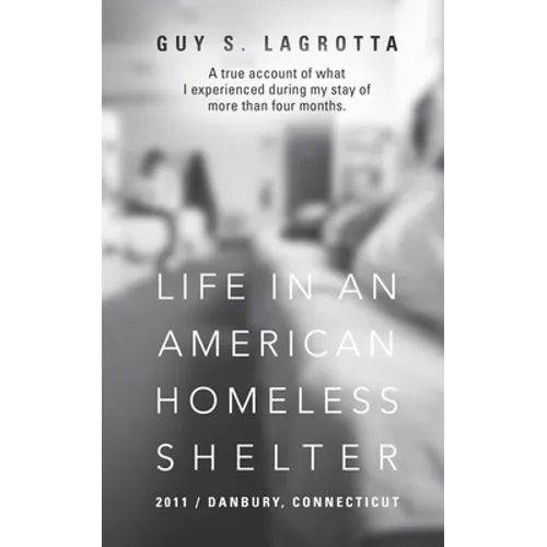 Life In An American Homeless Shelter: 2011 / Danbury, Connecticut