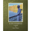 A Life Examined