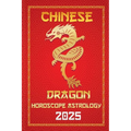 Dragon Chinese Horoscope 2025