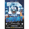 Cowboy Chronicles: Beyond the Star: Dive Deep Into Dallas Cowboys Glory - The Ultimate Fan's Trivia Book