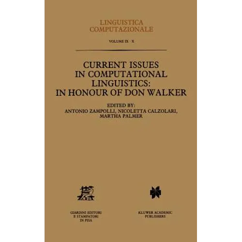 Current Issues in Computational Linguistics: In Honour of Don Walker