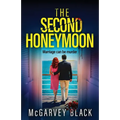 The Second Honeymoon: An addictive psychological thriller with a shocking final twist