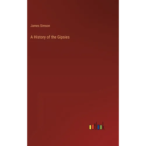 A History of the Gipsies