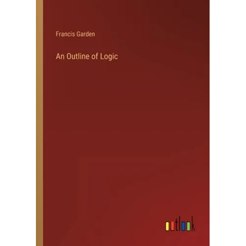 An Outline of Logic
