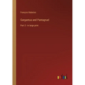 Gargantua and Pantagruel: Part 2 - in large print