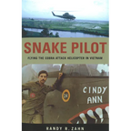Snake Pilot: Flying the Cobra Attack Helicopter in Vietnam