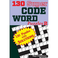 130 Super CODE WORD Puzzles