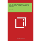 The Military Operations of General Beauregard in the War Between the States V2: 1861 to 1865 - Hardcover