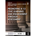 Promoting K-12 Civic Learning and Engagement Through Assessment