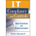 It Compliance and Controls: Best Practices for Implementation