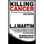 Killing Cancer: One man's journey down the cancer trail...twice. - Paperback
