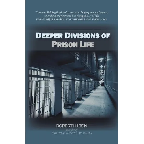 Deeper Divisions of Prison Life: Prison Life