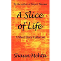 A Slice of Life