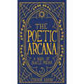 The Poetic Arcana: A Book of Oracle Poems