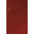 Phaedo: in large print