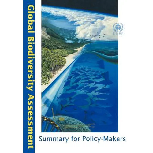 Global Biodiversity Assessment Summary for Policy-Makers