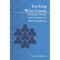 Teaching What Counts: Language, Equity, and Coherence in Math Instruction