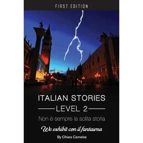 Non é sempre la solita storia: We Exhibit con il fantasma (Italian Stories Level 2)