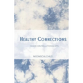 Healthy Connections: Guide on Relationships