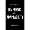 THE POWER of ADAPTABILITY: Thriving in a Changing World